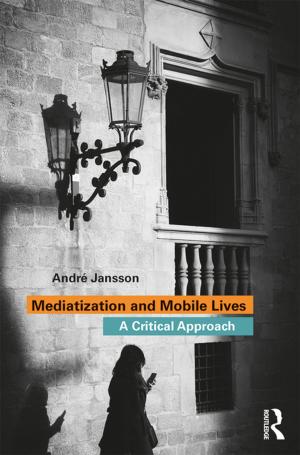 Cover of the book Mediatization and Mobile Lives by Hannah Lavery