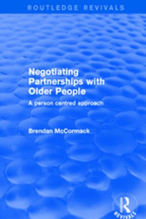 Cover of the book Negotiating Partnerships with Older People by Kerry Napuk, Eddie Palmer