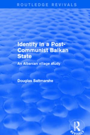 Cover of the book Identity in a Post-communist Balkan State by Paul Booth