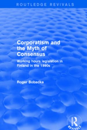 Cover of the book Corporatism and the Myth of Consensus by Elizabeth M. Bruch