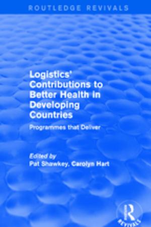 Cover of the book Logistics' Contributions to Better Health in Developing Countries by Harry Y. Guntrip