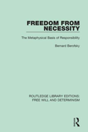 Cover of the book Freedom from Necessity by Richard Harper, David Randall, Mark Rouncefield