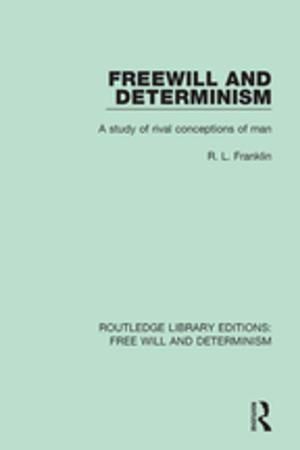 Cover of the book Freewill and Determinism by Gilbert J. Rose