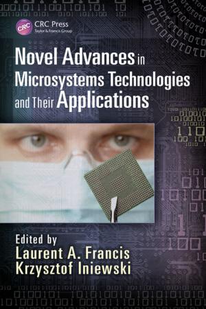 Cover of the book Novel Advances in Microsystems Technologies and Their Applications by Alexander D. Poularikas