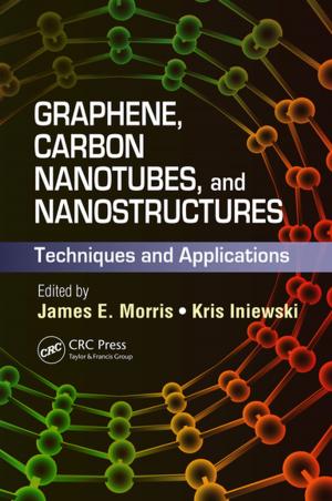 Cover of the book Graphene, Carbon Nanotubes, and Nanostructures by Graeme Dandy, Trevor Daniell, Robert Warner, Bernadette Foley