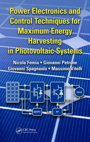 Cover of the book Power Electronics and Control Techniques for Maximum Energy Harvesting in Photovoltaic Systems by Trisha Greenhalgh, Merrill Goozner