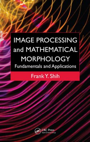 Cover of the book Image Processing and Mathematical Morphology by Aiping Yu, Victor Chabot, Jiujun Zhang