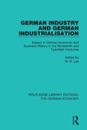 Cover of the book German Industry and German Industrialisation by Kathleen Garces-Foley