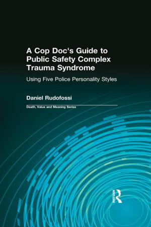Cover of the book A Cop Doc's Guide to Public Safety Complex Trauma Syndrome by Cristina Coteanu