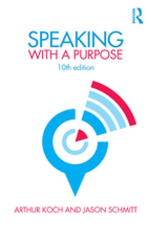 Cover of the book Speaking with a Purpose by Alex Kelly