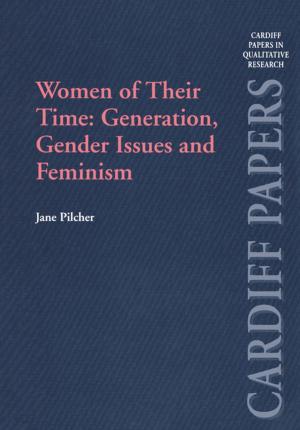 Cover of the book Women of Their Time: Generation, Gender Issues and Feminism by International Institute Of Asian Studies Iias