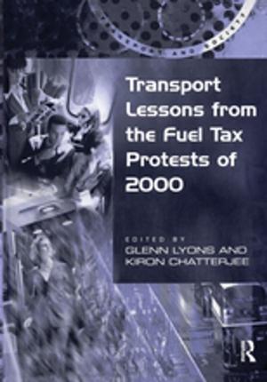 Cover of the book Transport Lessons from the Fuel Tax Protests of 2000 by Brian Ganson, Achim Wennmann