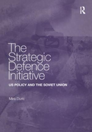 Cover of the book The Strategic Defence Initiative by David Morley, Kevin Robins