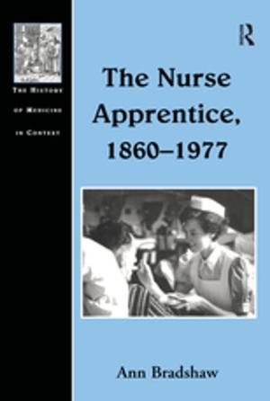 Cover of the book The Nurse Apprentice, 1860–1977 by Jane Jackson