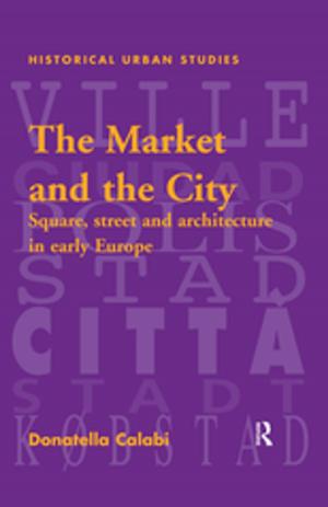 Cover of the book The Market and the City by Stephen E. Frantzich