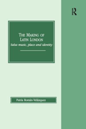Cover of the book The Making of Latin London by Mauricio A. Font, Araceli Tinajero
