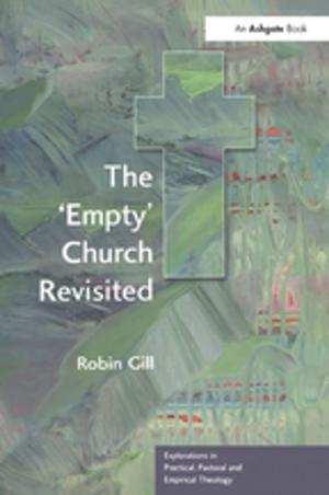 Cover of the book The 'Empty' Church Revisited by Cornelius Borck