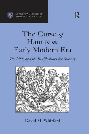Cover of the book The Curse of Ham in the Early Modern Era by 