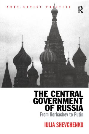 Cover of the book The Central Government of Russia by Shoshanah B.D. Goldberg-Miller