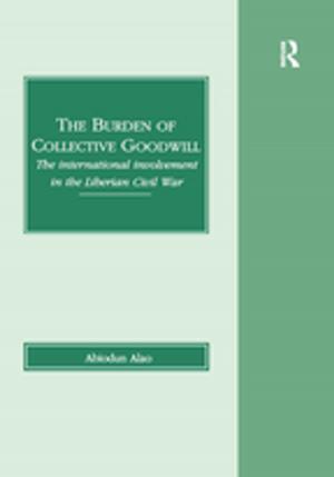 Cover of the book The Burden of Collective Goodwill by Peter Westoby, Gerard Dowling