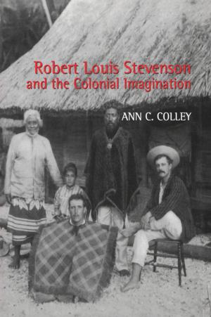 Cover of the book Robert Louis Stevenson and the Colonial Imagination by Windy Dryden