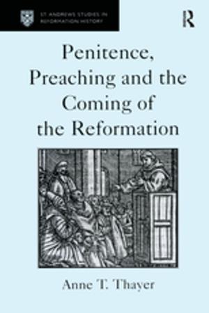 Cover of the book Penitence, Preaching and the Coming of the Reformation by James D. Seymour, Cao Changching, Cao Changching