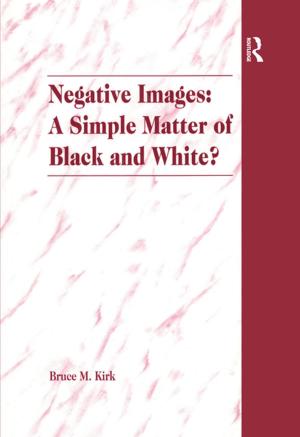 Cover of the book Negative Images: A Simple Matter of Black and White? by Bruce Carruth, Pedro J Lecca, Thomas D Watts