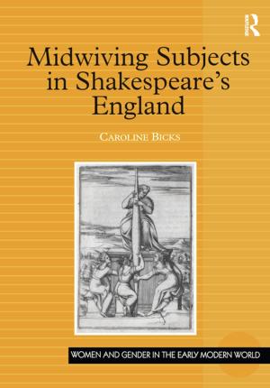 Cover of the book Midwiving Subjects in Shakespeare’s England by Robert A. Beauregard