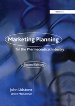 Cover of the book Marketing Planning for the Pharmaceutical Industry by Debbie Troklus, Sheryl Vacca