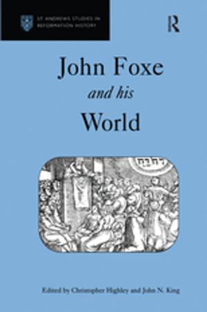 Cover of the book John Foxe and his World by Gary Becker