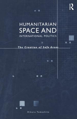 Cover of the book Humanitarian Space and International Politics by Daniel Sage