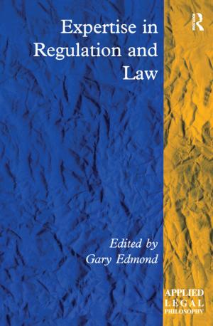 Cover of the book Expertise in Regulation and Law by Gary Kleck