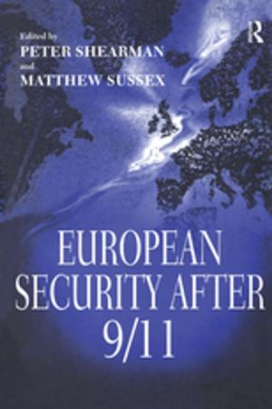 Cover of the book European Security After 9/11 by Elizabeth Skerpan-Wheeler