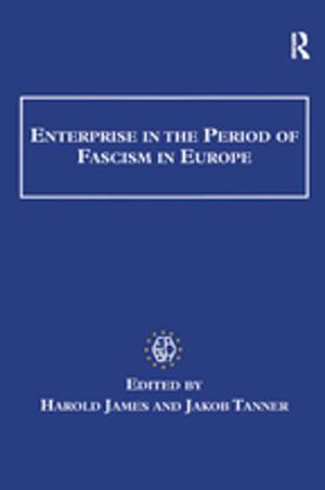 Cover of the book Enterprise in the Period of Fascism in Europe by Anthony Kenny