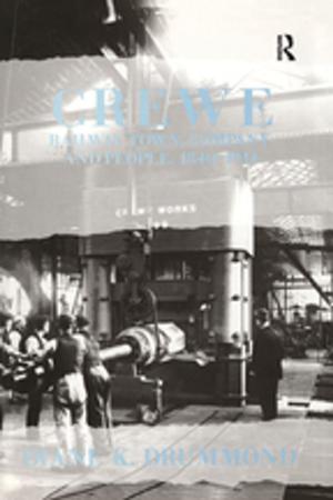 bigCover of the book Crewe: Railway Town, Company and People 1840–1914 by 