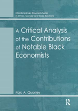 Cover of the book A Critical Analysis of the Contributions of Notable Black Economists by Staffan Andersson, Frank Anechiarico