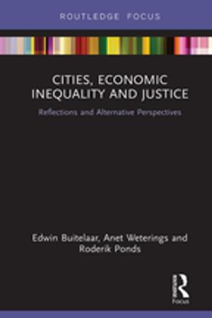 Cover of the book Cities, Economic Inequality and Justice by 