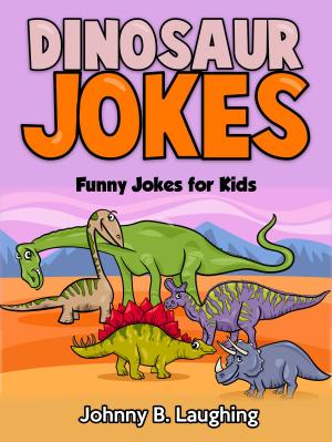 Book cover of Dinosaur Jokes: Funny Jokes for Kids