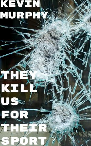 Book cover of They Kill Us For Their Sport
