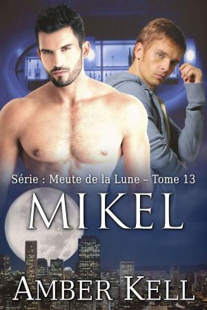 Cover of the book Mikel by Tristen Kozinski, Keegan Kozinski