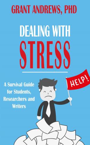 Book cover of Dealing With Stress: A Survival Guide for Students, Researchers and Writers