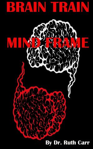Book cover of Brain Train Mind Frame