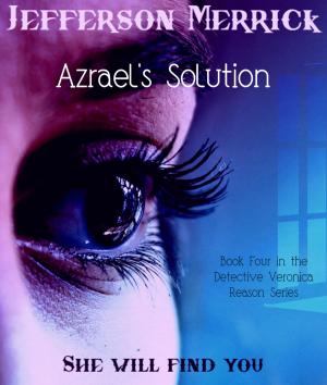 Cover of Azrael's Solution Book Four in the DS Veronica Reason Series