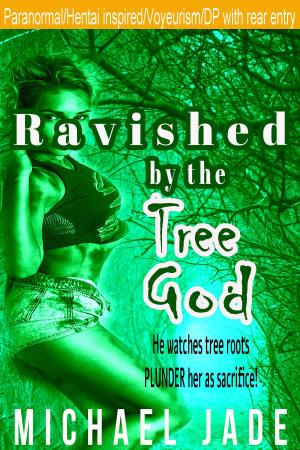 Cover of the book Ravished by the Tree God by Roari Benjamin