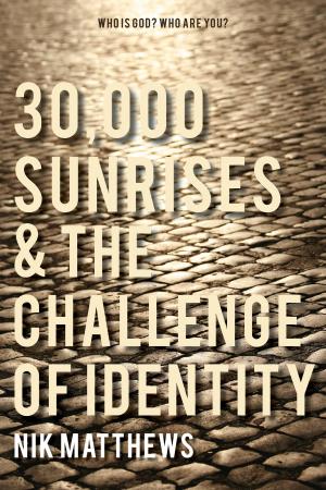 Cover of the book 30,000 Sunrises & the Challenge of Identity by Jennifer Waddle
