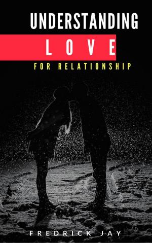 Cover of the book UNDERSTANDING LOVE for relationship by Skip Crayton