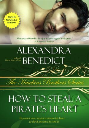 Cover of the book How to Steal a Pirate's Heart (The Hawkins Brothers Series) by Casia Schreyer
