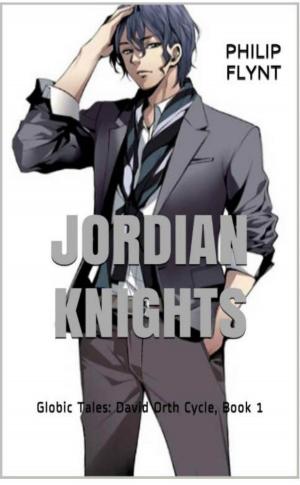 bigCover of the book Jordian Knights, Globic Tales: David Orth Cycle, Book 1 by 