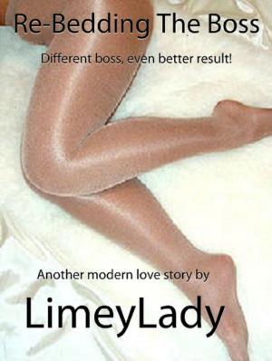 Cover of the book Re-Bedding The Boss by Limey Lady