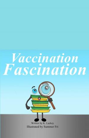 Cover of Vaccination Fascination